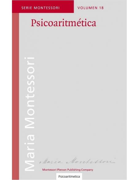 Psicoaritmetica Montessori Pierson Bibliografía de María Montessori