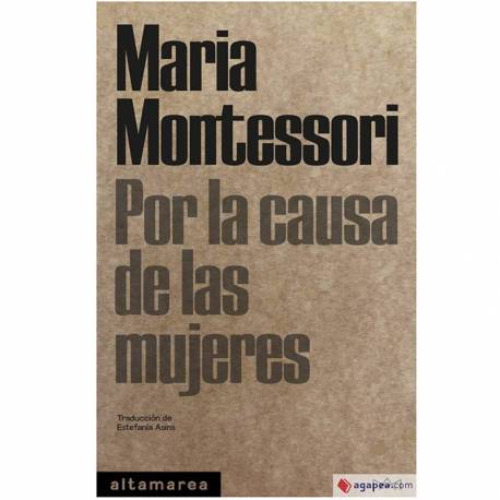 Per la causa delle donne. Maria Montessori