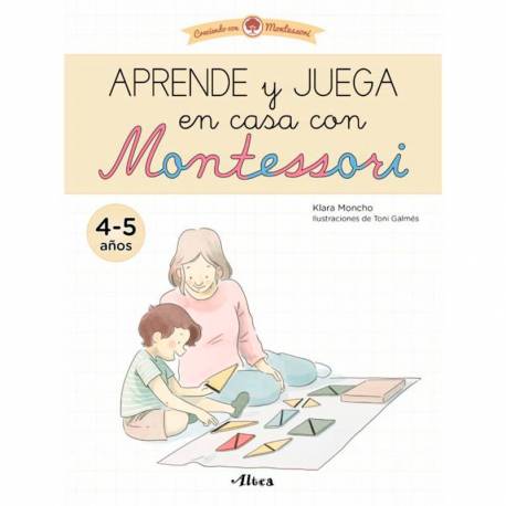 Impara e gioca a casa con Montessori (4-5 anni)