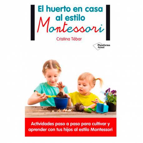 El huerto en casa al estilo Montessori  Libros Montessori