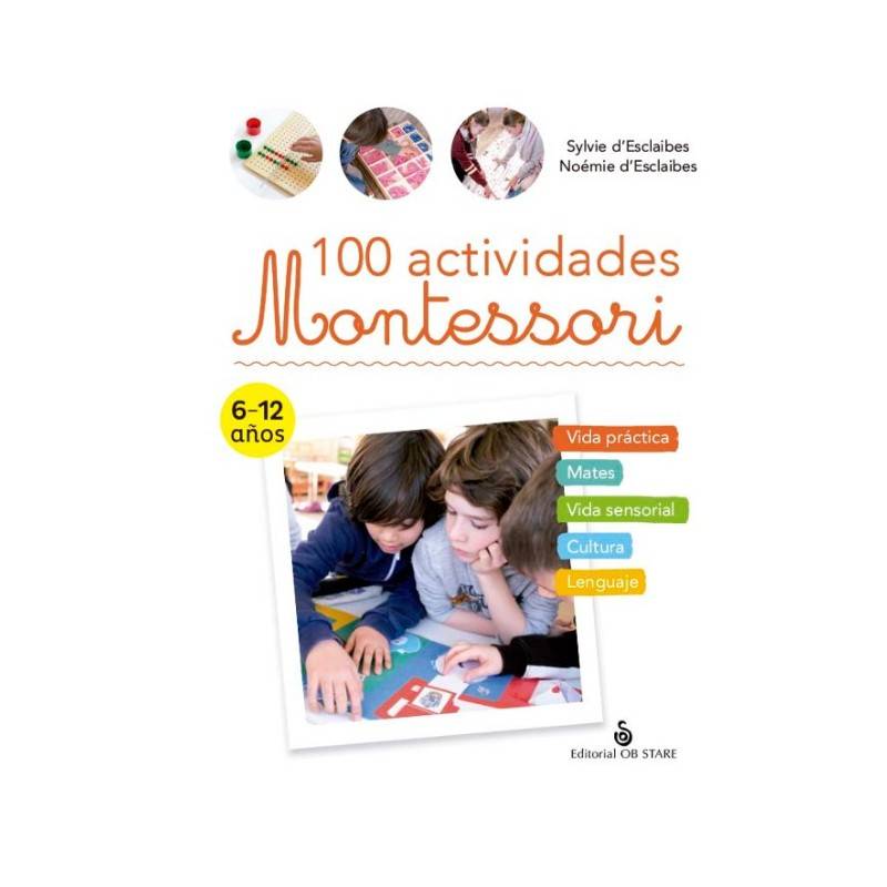 Libro 100 Actividades Montessori de 6 a 12 años · Pedagogía Montessori
