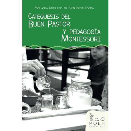 Catequesis del Buen Pastor y Pedagogía Montessori  Manuales Montessori
