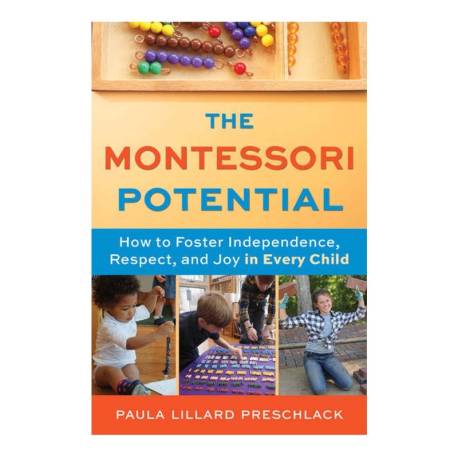 The Montessori Potential Nienhuis Manuales Montessori