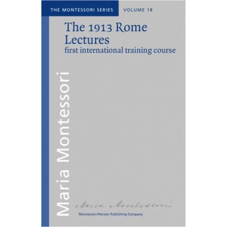 Vol 18: The 1913 Rome Lectures Montessori Pierson Books by María Montessori