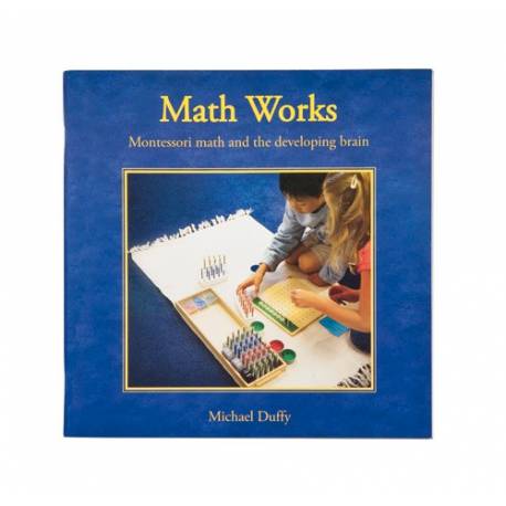 Math Works: Montessori Math And The Developing Brain