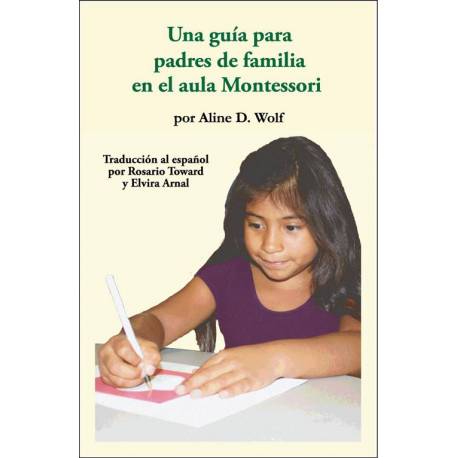Guia para padres de familia del aula montessori Nienhuis Crianza Montessori