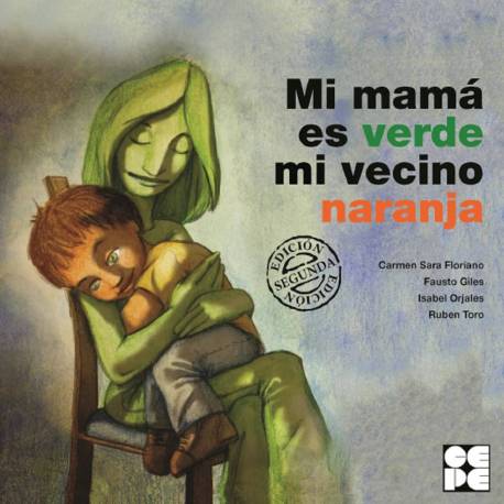 Mi mamá es verde mi vecino naranja