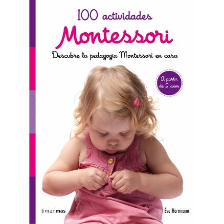 100 Actividades Montessori a partir de 2 años  Libros Montessori