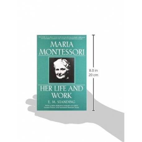 Maria Montessori: Her life and work Nienhuis Books by María Montessori