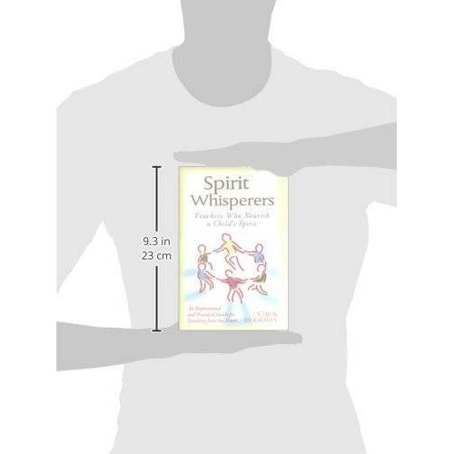 Spirit Whisperers. Teachers who nourish a child's spirit Nienhuis Montessori guide books