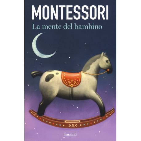 LA MENTE DEL BAMBINO  Books by María Montessori