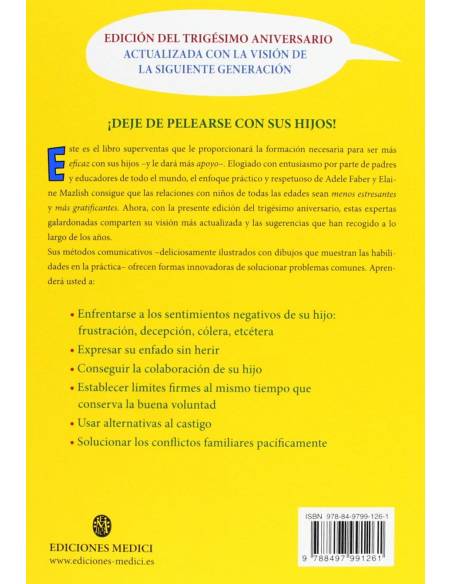 Cómo hablar para que sus hijos le escuchen y cómo escuchar para que sus hijos le hablen (NIÑOS Y ADOLESCENTES)