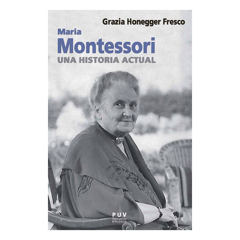 María Montessori una historia actual